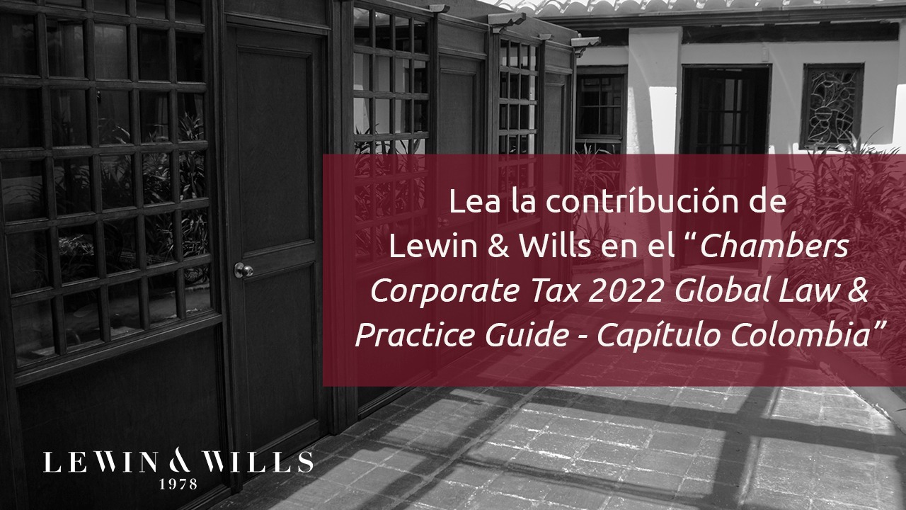 Chambers Corporate Tax 2022 Global Law & Practice Guide – Capítulo Colombia