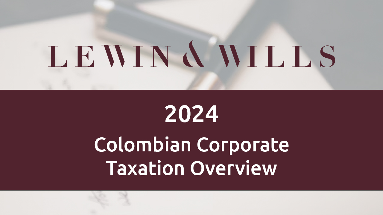 Colombian Corporate Taxation Overview