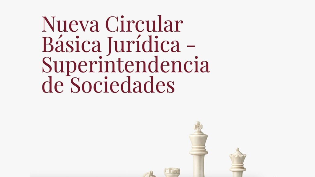 Nueva Circular Básica Jurídica – Superintendencia de Sociedades
