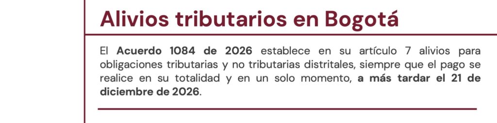 Alivios tributarios en Bogotá: Acuerdo 1084 de 2026