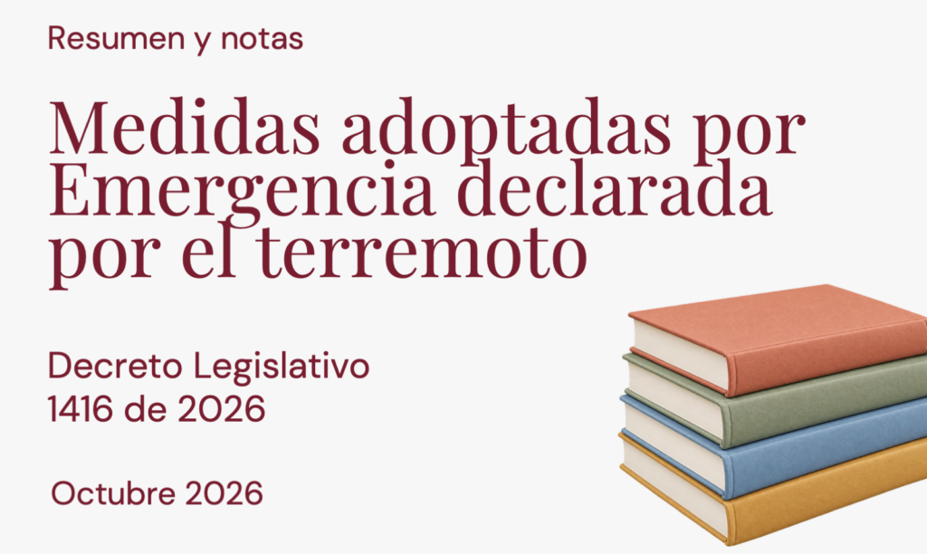 Medidas adoptadas por Emergencia declarada por el terremoto: Decreto Legislativo 1416 de 2026